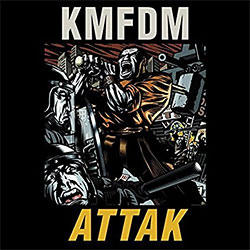 KMFDM "Attak"