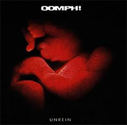 Oomph! "Unrein"