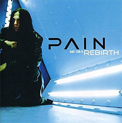 Pain "Rebirth"