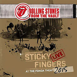 Cover "The Rolling Stones: From The Vault - Sticky Fingers - Live At The Fonda Theatre 2015"