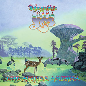 Yes "Topographic Drama - Live Across America"