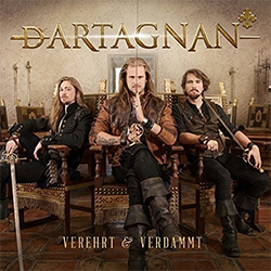 dArtagnan "Verehrt und Verdammt"