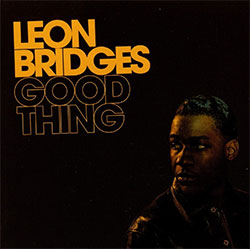 "Leon Bridges" Good Thing