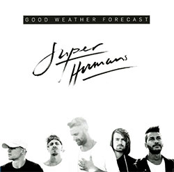 Good Weather Forecast "Superhumans"