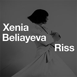 Xenia Beliayeva "Riss"