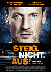 "Steig. Nicht. Aus!" Filmplakat