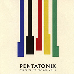 Pentatonix "Ptx Presents: Top Pop, Vol.1"