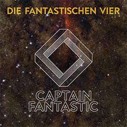 Die Fantastischen Vier "Captain Fantastic"