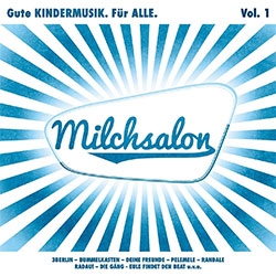 "Milchsalon Vol. 1"