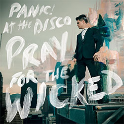 Panic! at the Disco "Pray For The Wicked"