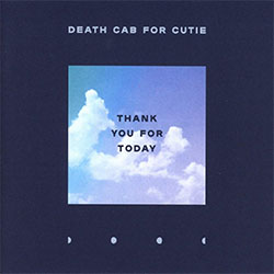 Death Cab For Cutie "Thank You For Today"