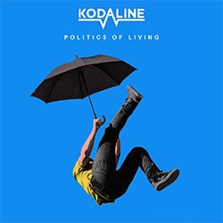 Kodaline "Politics Of Living"