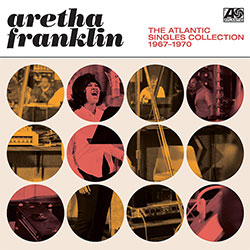 Aretha Franklin "The Atlantic Singles Collection 1967-1970"