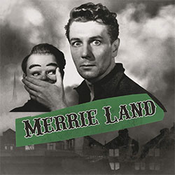 The Good, The Bad & The Queen "Merrie Land"