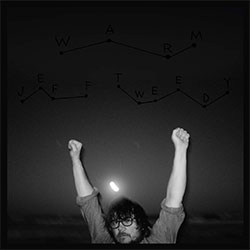 Jeff Tweedy "Warm"