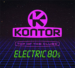 "Kontor Top Of The Clubs - Electric 80s"