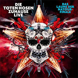 Die Toten Hosen "Zuhause Live: Das Laune der Natour-Finale"