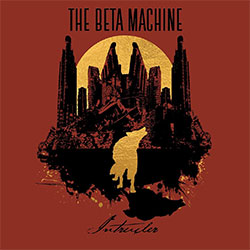 The Beta Machine "Intruder"