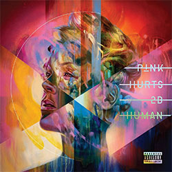 P!nk "Hurts 2B Human"