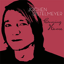 "Coming Home - Jochen Distelmeyer"