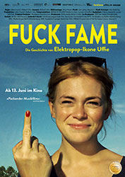 "Fuck Fame – Die Geschichte von Elektropop-Ikone Uffie" Filmplakat