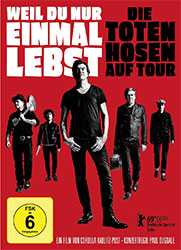 "Weil du nur einmal lebst – Die Toten Hosen auf Tour"