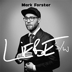 Mark Forster "Liebe s/w"