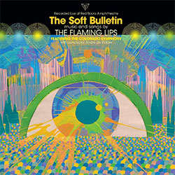 The Flaming Lips "The Soft Bulletin - Live at Red Rocks"