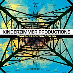 Kinderzimmer Productions "Todesverachtung To Go"