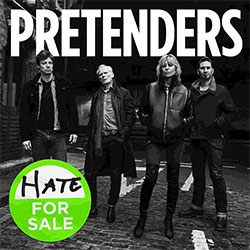Pretenders "Hate For Sale"
