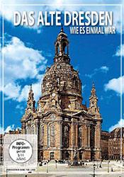 "Das alte Dresden - wie es eimal war" (© Studio Hamburg Enterprises)