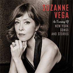 Suzanne Vega "An Evening Of New York Songs And Stories"