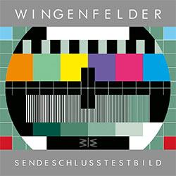 Wingenfelder "SendeschlussTestbild"