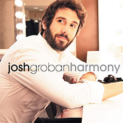 Josh Groban "Harmony"