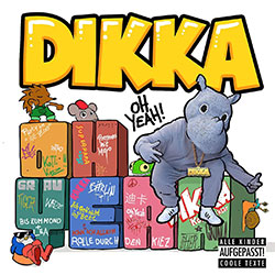 Dikka "Oh Yeah!"