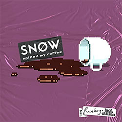 Snøw feat. Rxseboy & Jack Cullen "Spilled My Coffee"