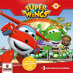 "Super Wings – Fühl die Musik!" (© EUROPA)