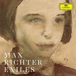 Max Richter "Exiles"