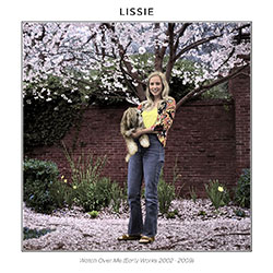 Lissie "Watch Over Me (Early Works 2002-2009)"