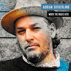 Adrian Sutherland "When The Magic Hits"