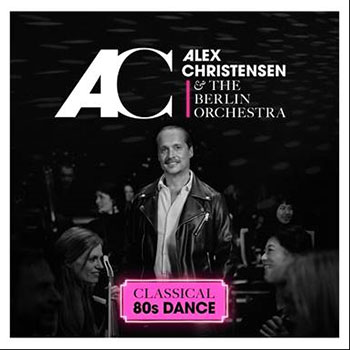 Alex Christensen & The Berlin Orchestra "Classical 80s Dance"