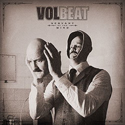 Volbeat "Servant Of The Mind"