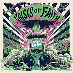 Billy Talent "Crisis Of Faith"