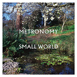 Metronomy "Small World"