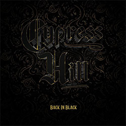 Cypress Hill "Back In Black"