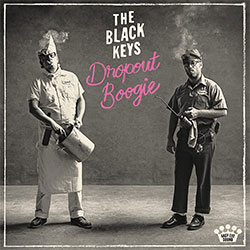 The Black Keys "Dropout Boogie"