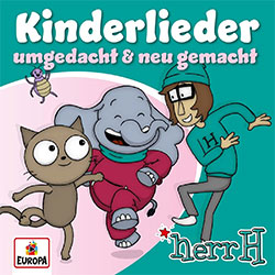 herrH "Kinderlieder - umgedacht & neu gemacht"