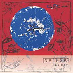The Cure "Wish" (30th Anniversary Edition)