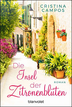 Roman "Die Insel der Zitronenblüten" von Cristina Campos (© Blanvalet Verlag)