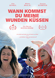 "Wann kommst du meine Wunden küssen" Filmplakat (© MFA+ FilmDistribution)